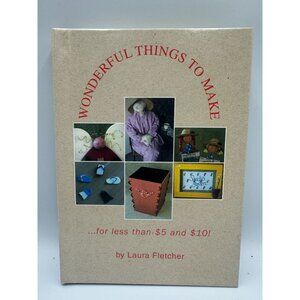 Wonderful Things To Make Laura Fletcher 2001 Paperback Crafts Pre-Owned